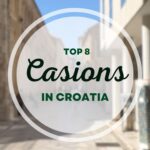 A Guide to Croatia's Top 8 Casinos